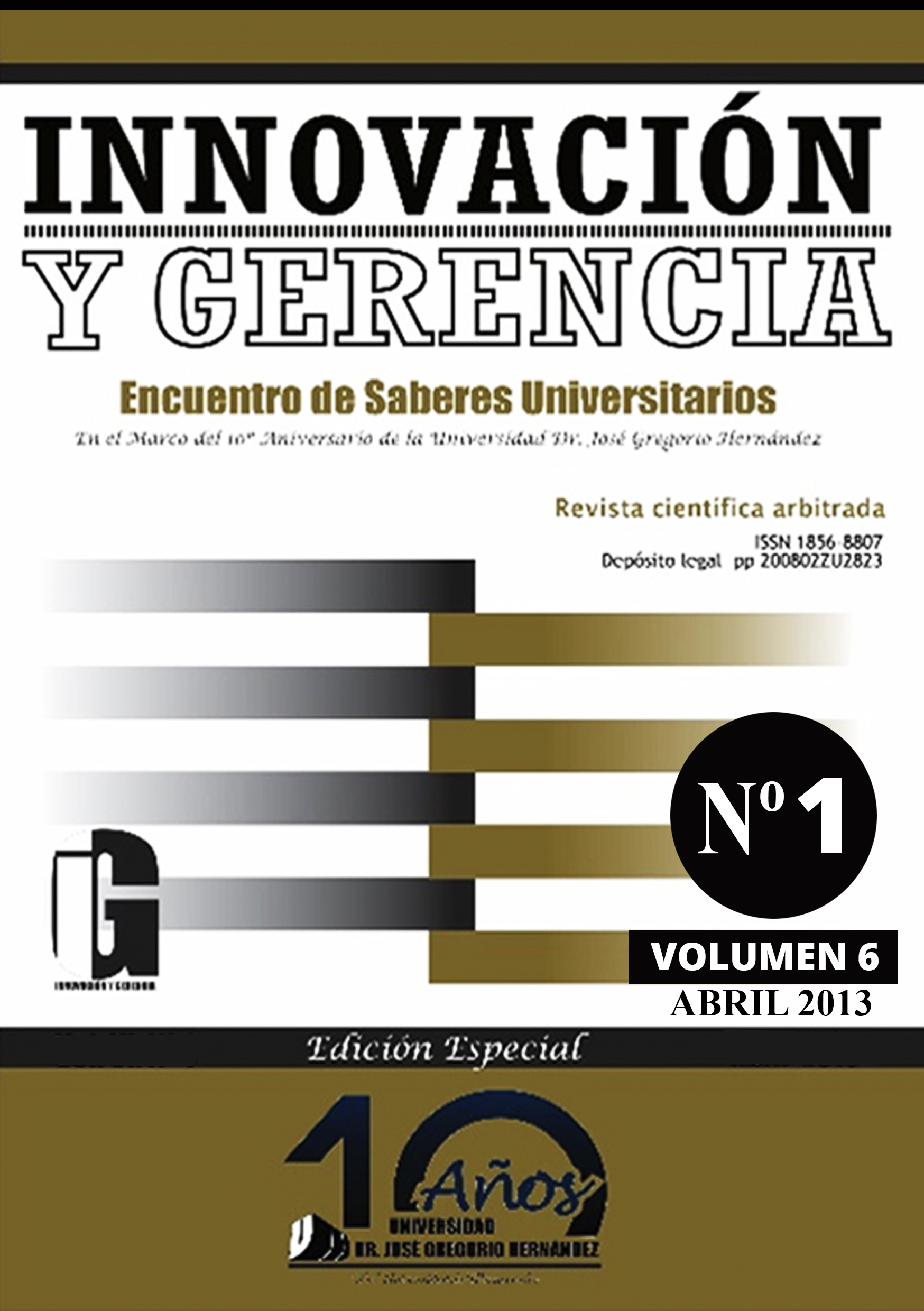 					Ver Vol. 6 Núm. 1 (2013): INNOVACIÓN Y GERENCIA
				